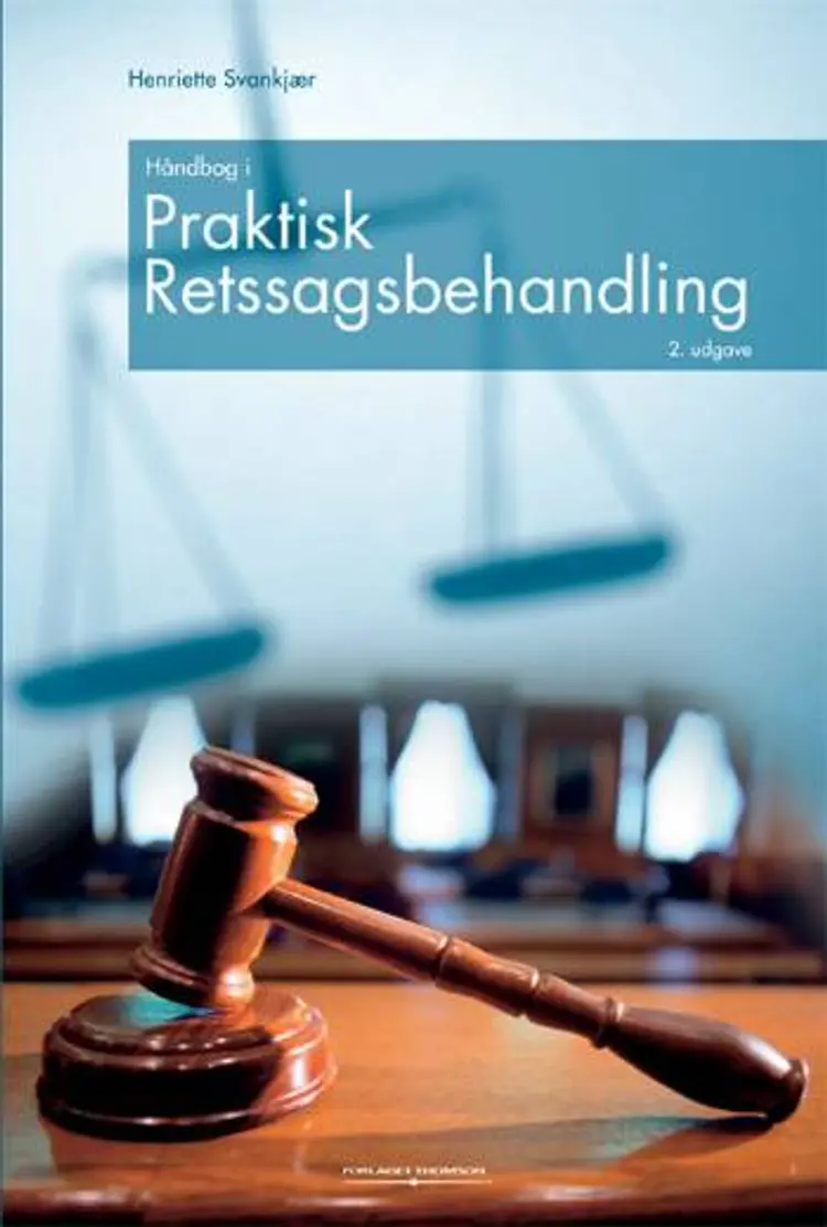 Håndbog i Praktisk Retssagsbehandling af Henriette Svankjær