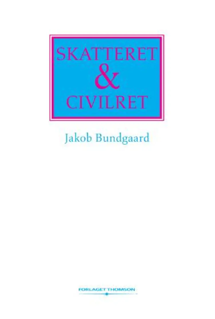Skatteret & civilret af Jakob Bundgaard