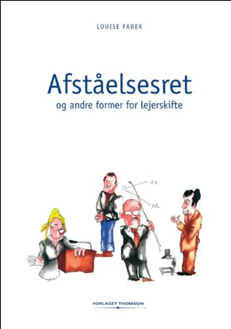 Afståelsesret og andre former for lejerskifte af Louise Faber