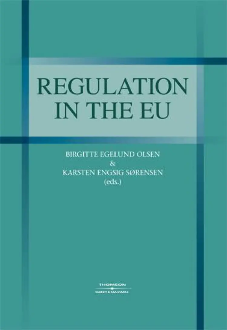 Regulation in the EU af Birgitte E. Olsen