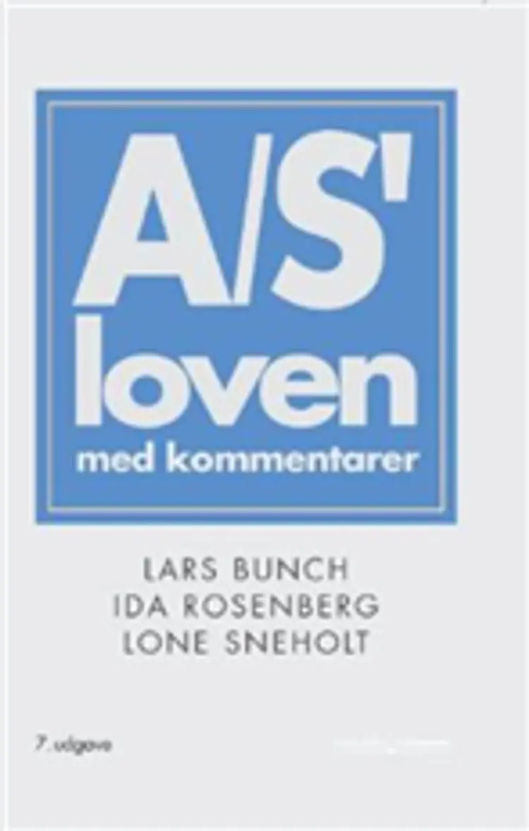 Aktieselskabsloven med ændringer senest af 6. juni 2007 af Lone Sneholt