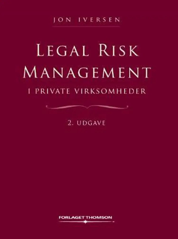 Legal Risk Management i private virksomheder af Jon Iversen