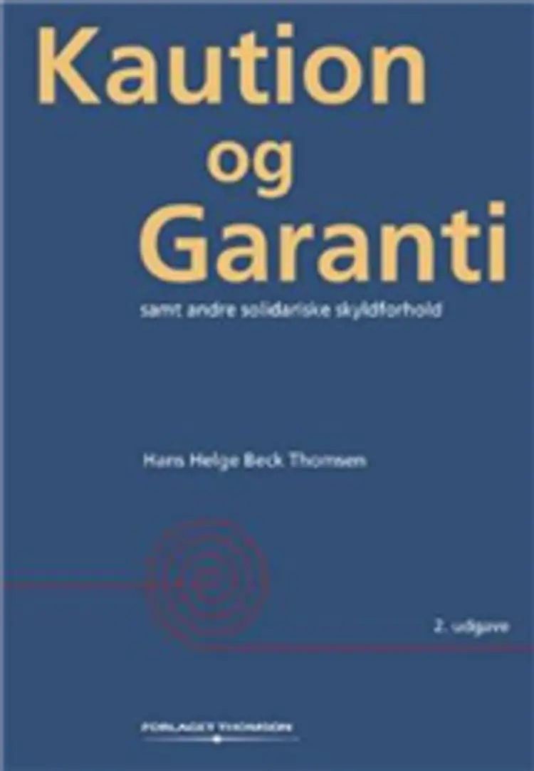 Kaution og garanti samt andre solidariske skyldforhold af Hans Helge Beck Thomsen