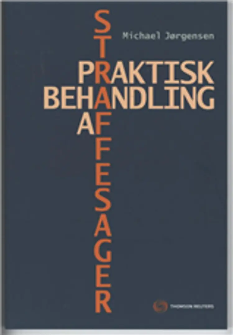 Praktisk behandling af straffesager af Michael Jørgensen