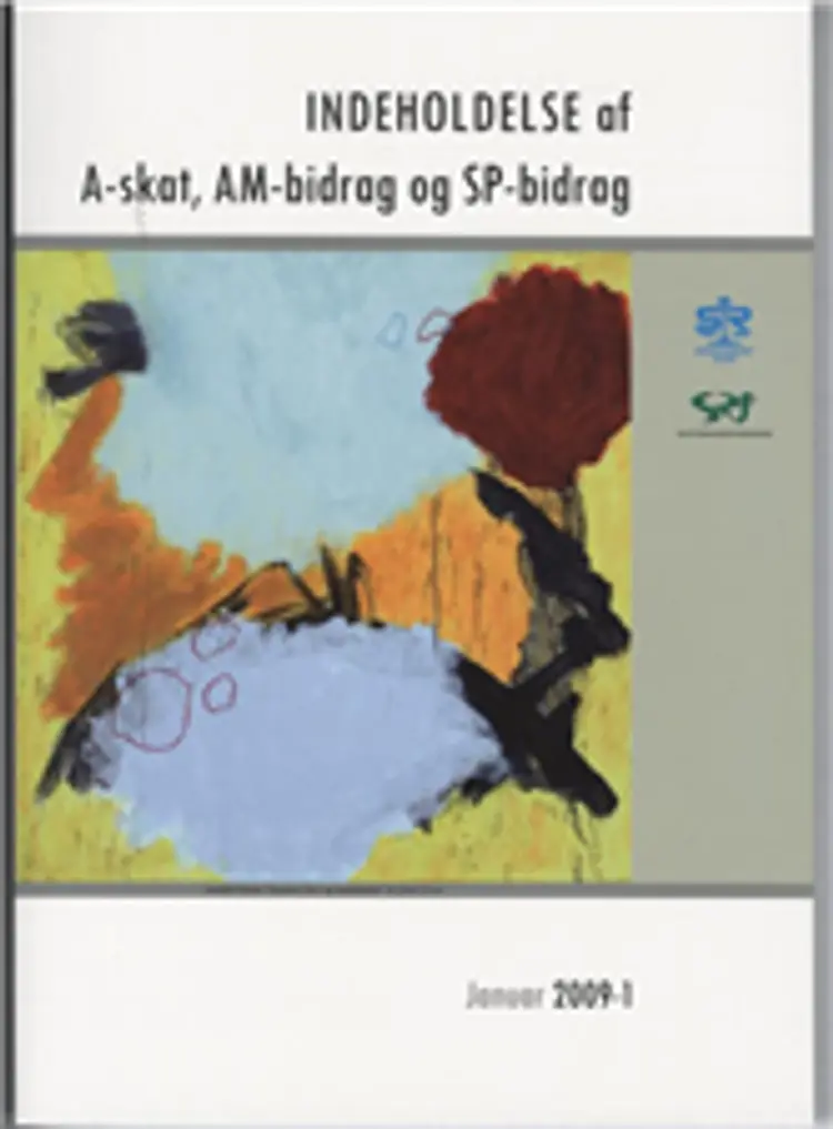 Indeholdelse af A-skat, AM-bidrag og SP-bidrag af .