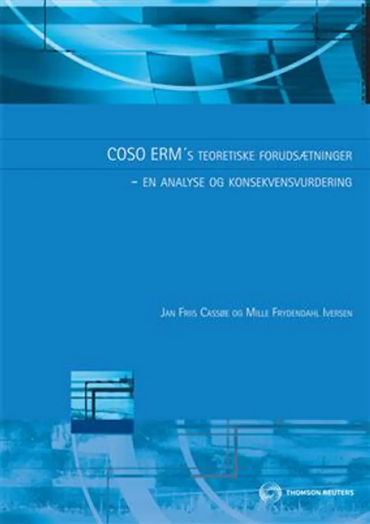 COSO ERM´s teoretiske forudsætninger af Jan Friis Cassøe