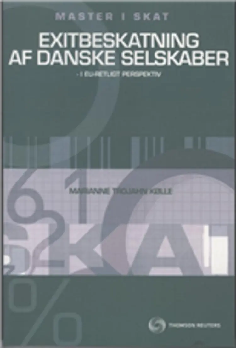 Exitbeskatning af danske selskaber af Marianne Trojahn Kølle
