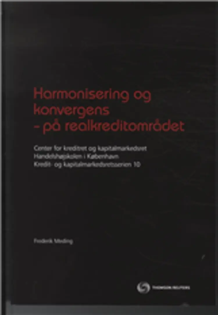 Harmonisering og konvergens - på realkreditområdet af Frederik Meding