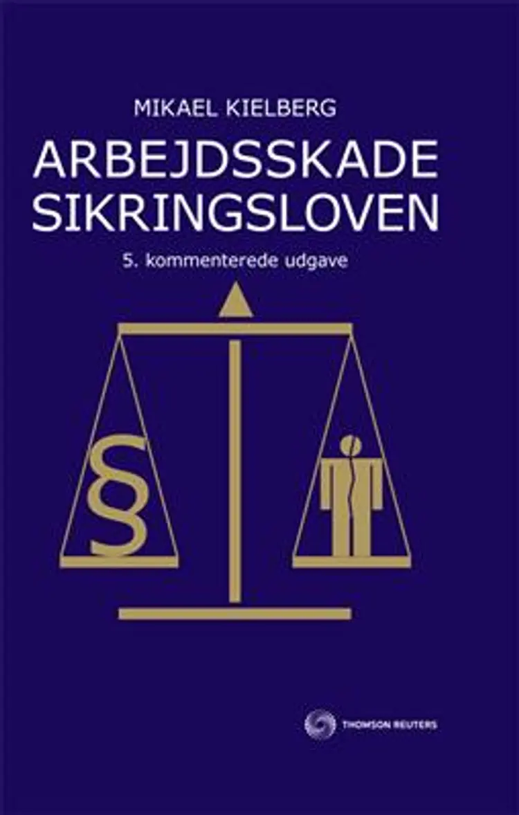 Arbejdsskadesikringsloven af Mikael Kielberg