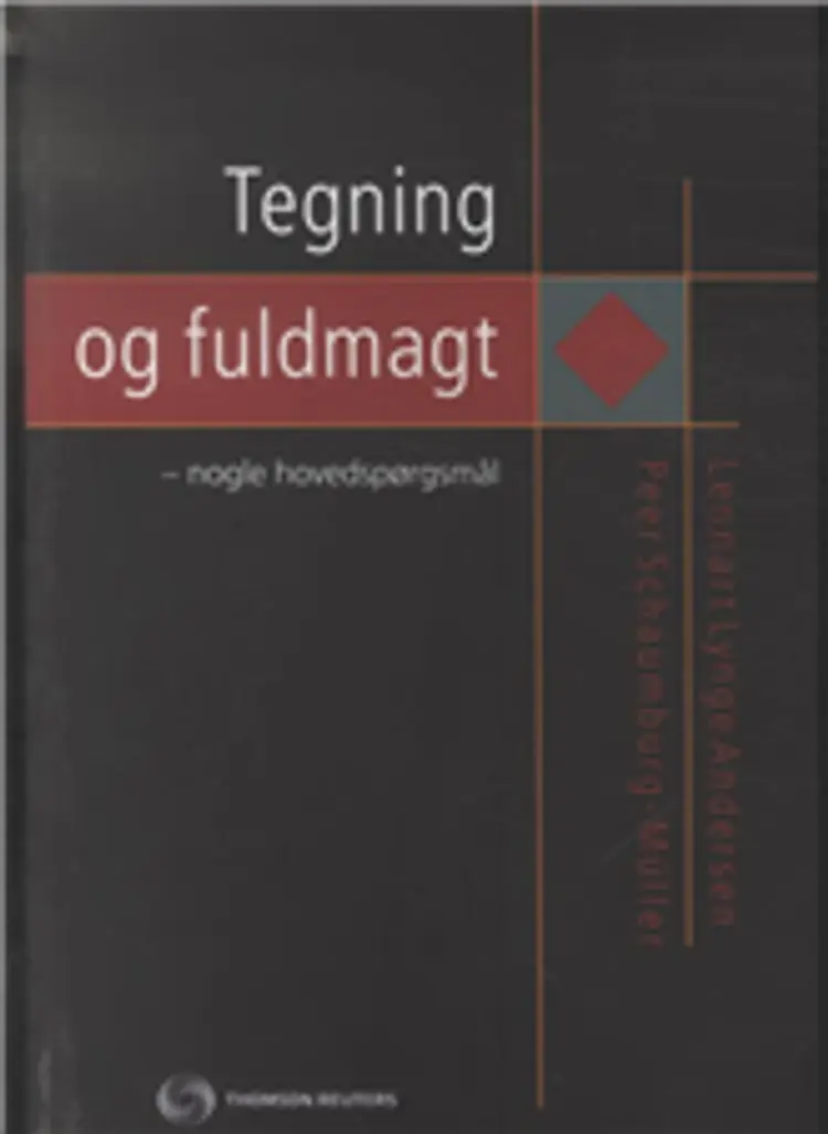 Tegning og fuldmagt - nogle hovedspørgsmål af Lennart Lynge Andersen
