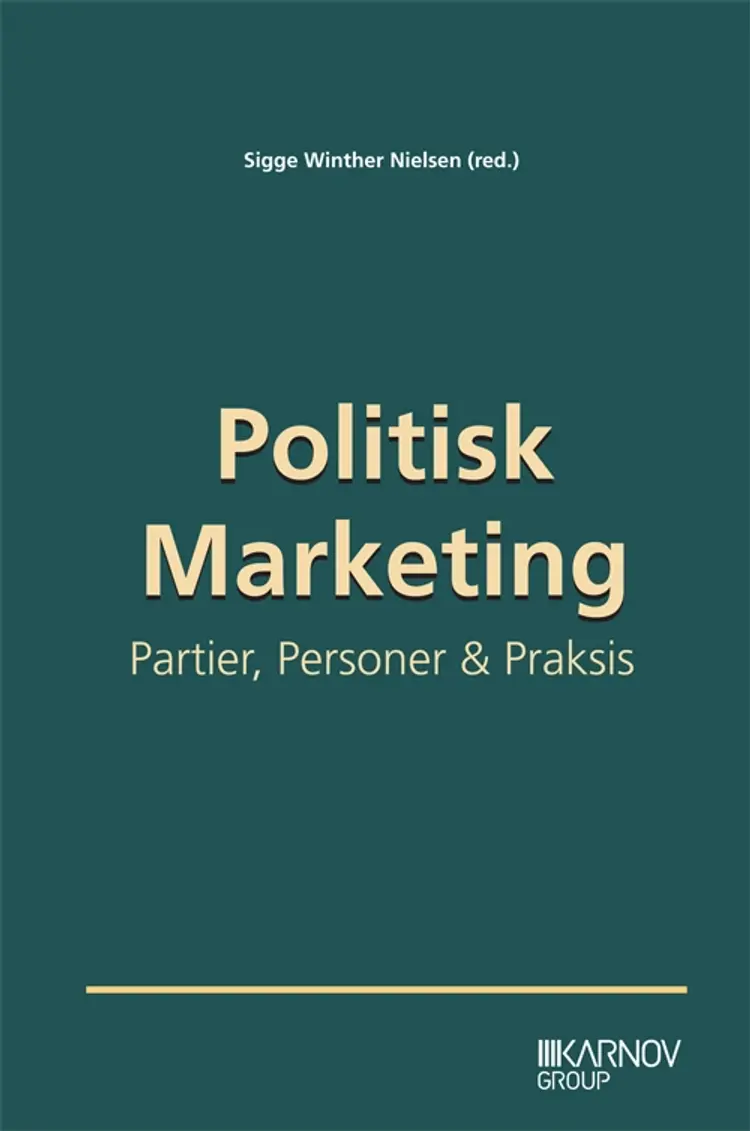 Politisk marketing af Sigge Winther Nielsen (red.)