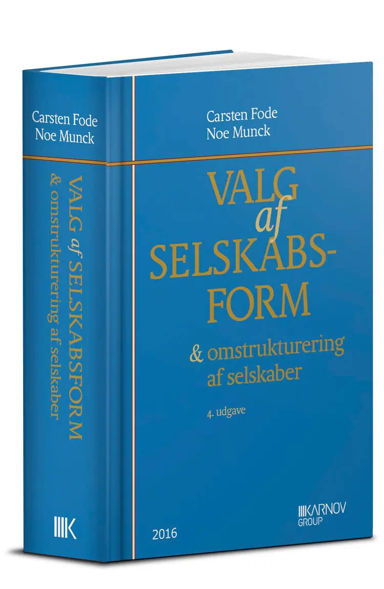 Valg af selskabsform & omstrukturering af selskaber af Noe Munck