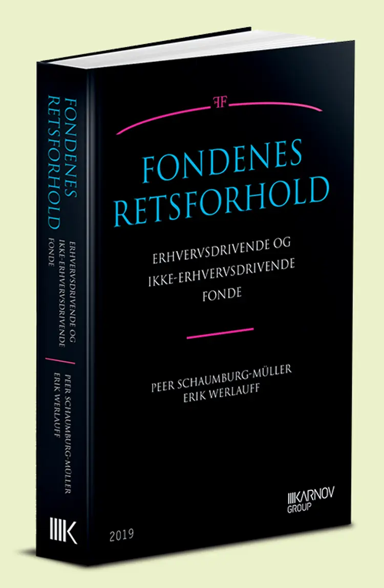 Fondenes retsforhold - erhvervsdrivende og ikke-erhvervsdrivende fonde af Erik Werlauff
