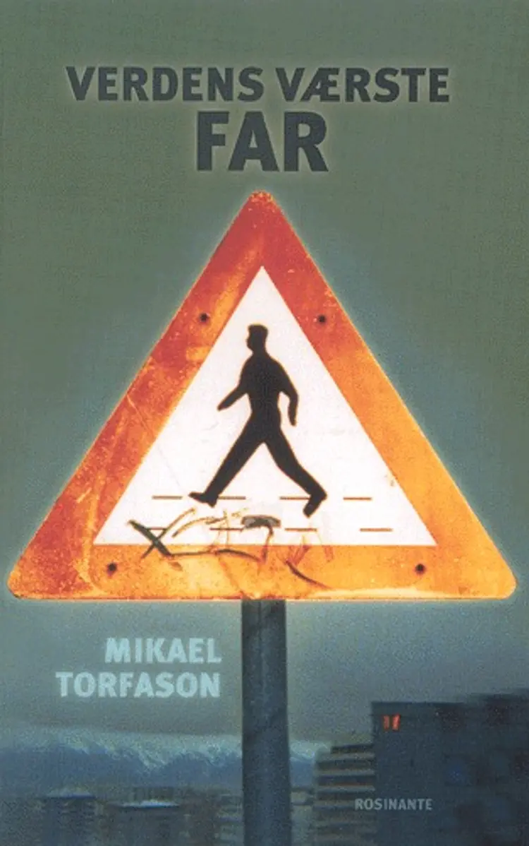 Verdens værste far af Mikael Mikael Torfason