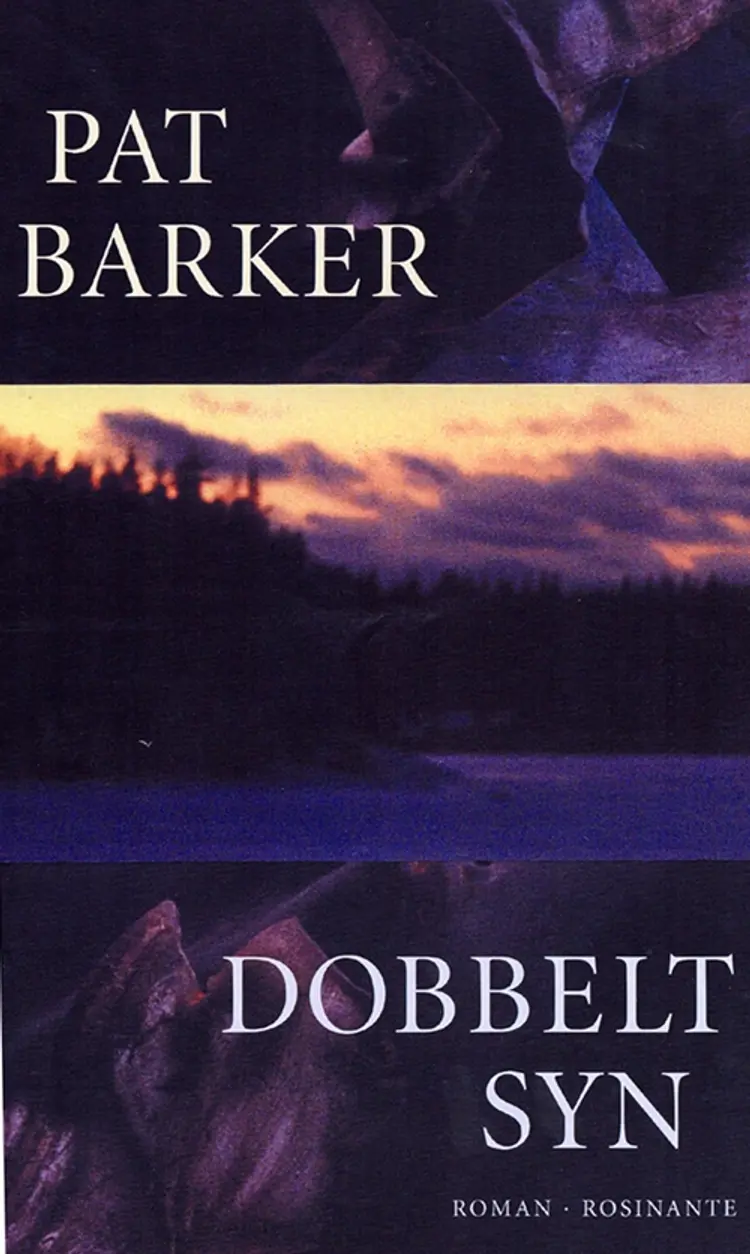 Dobbeltsyn af Pat Barker