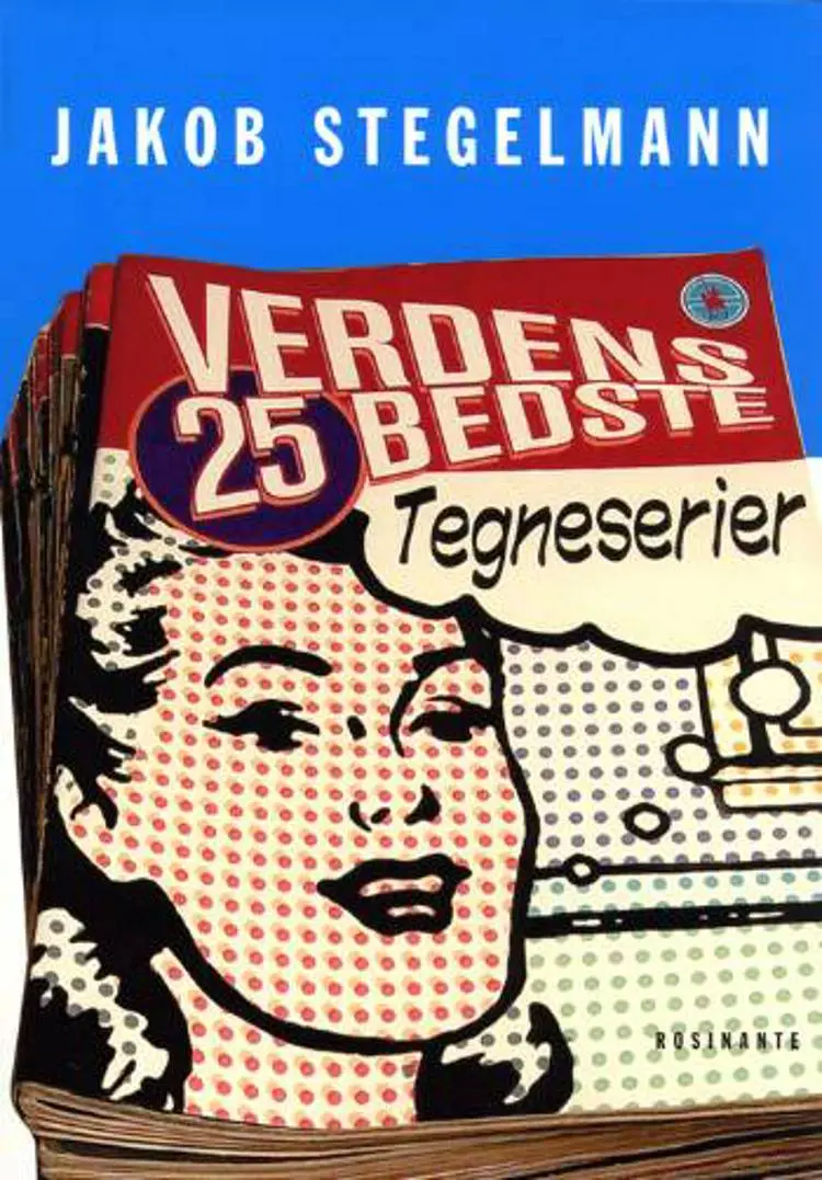 Verdens 25 bedste tegneserier af Jakob Stegelmann