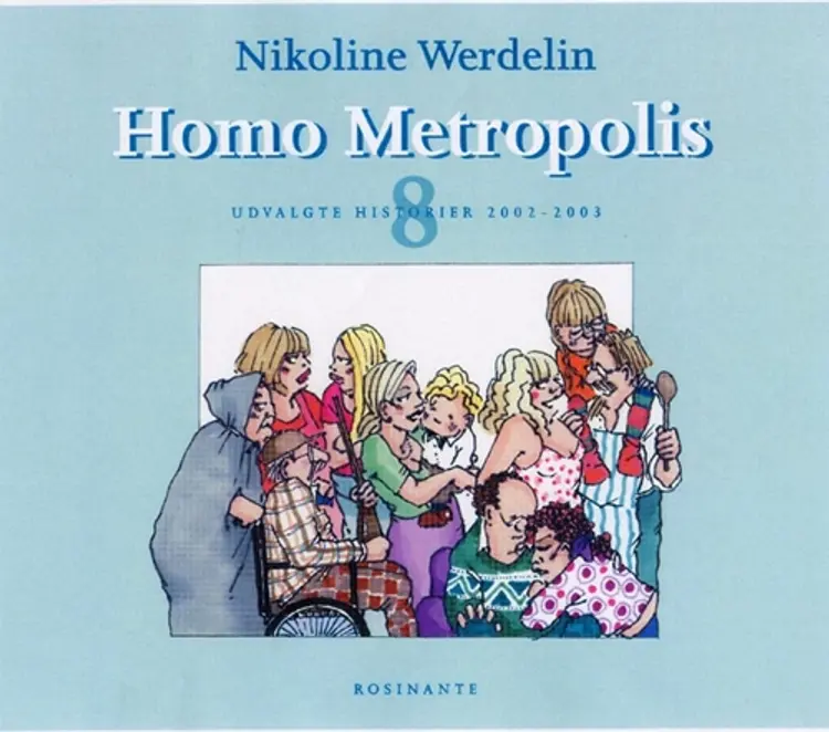 Homo metropolis 2003-2004 af Nikoline Werdelin