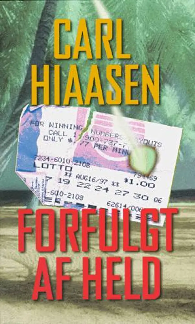 Forfulgt af held af Carl Hiaasen