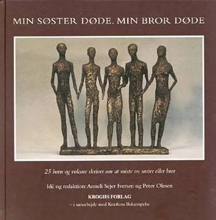 Min søster døde - min bror døde af -