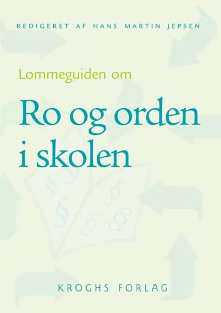 Lommeguiden om ro og orden i skolen af Hans Martin Jepsen