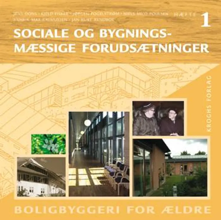 Sociale og bygningsmæssige forudsætninger af Signe Holm-Larsen