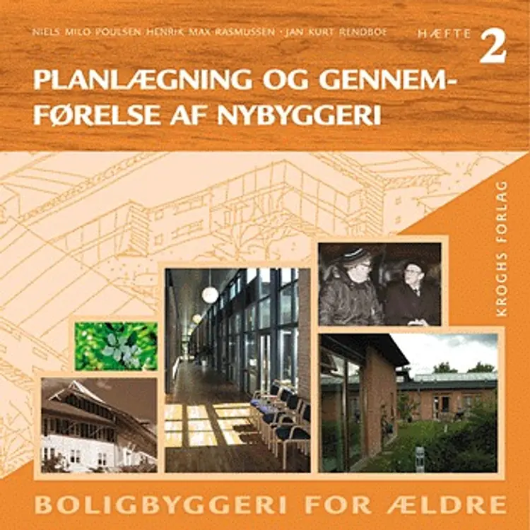 Planlægning og gennemførelse af nybyggeri af Lars Bjørk