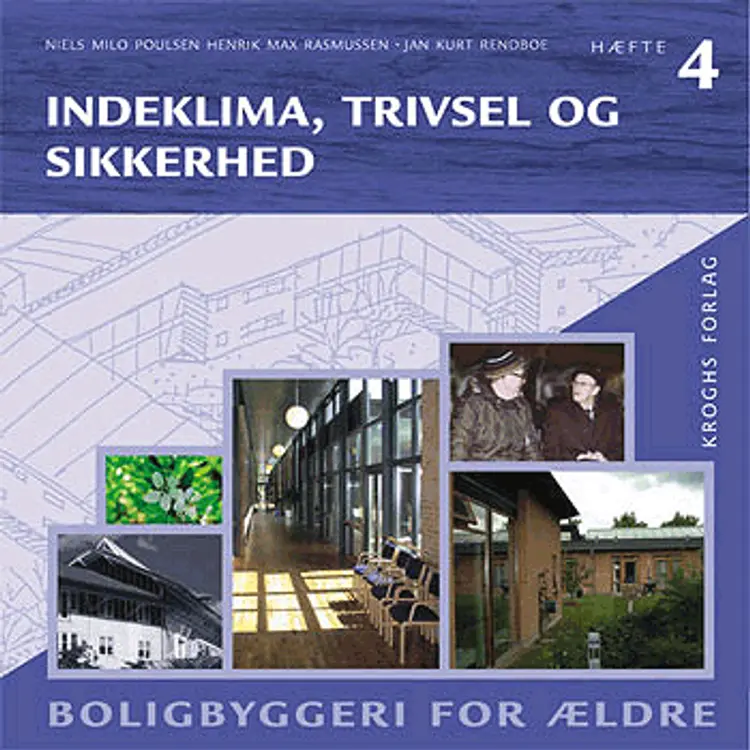 Indeklima, trivsel og sikkerhed af Signe Holm-Larsen