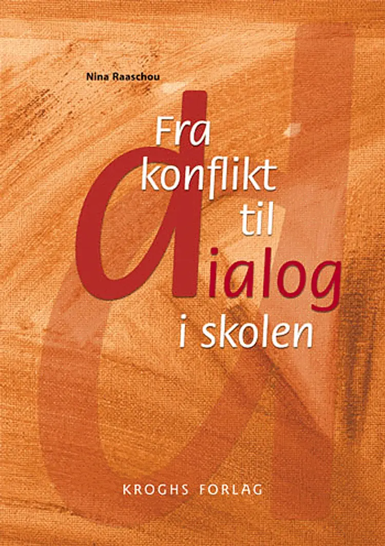 Fra konflikt til dialog i skolen af Nina Raaschou