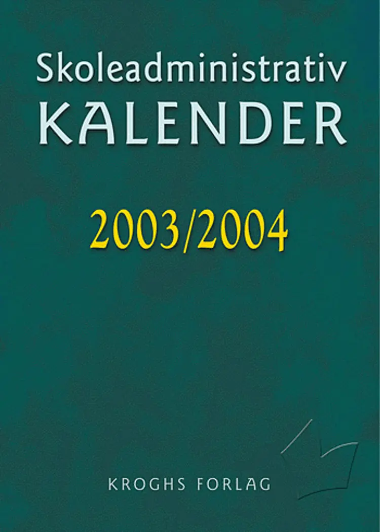 Skoleadministrativ KALENDER 2003/2004 af Emil Agger