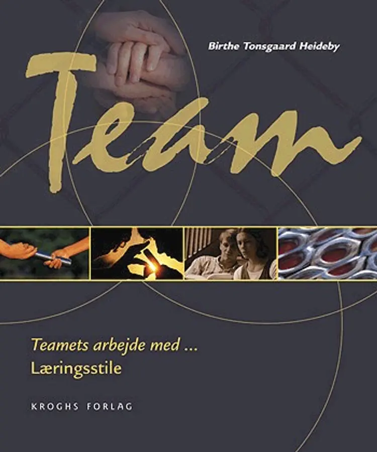 Teamets arbejde med - læringsstile af Birthe Tonsgaard Heideby