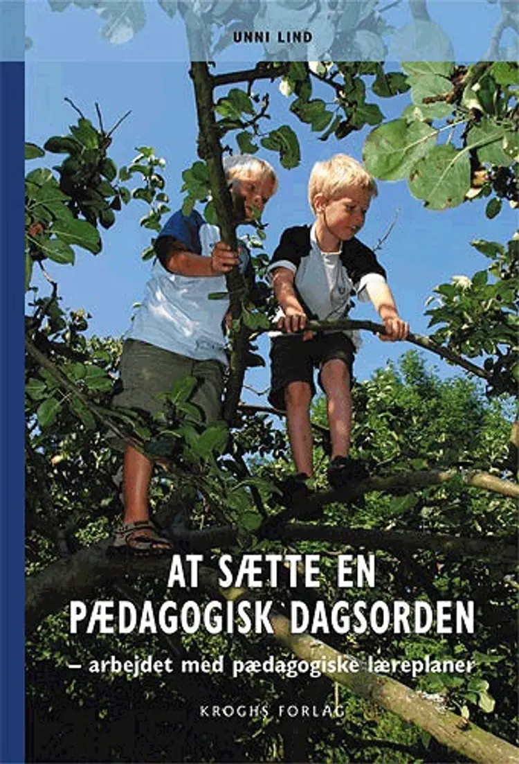 At sætte en pædagogisk dagsorden af Unni Lind