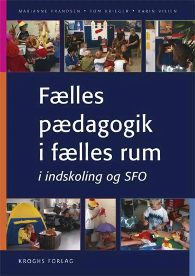 Fælles pædagogik i fælles rum af Marianne Frandsen
