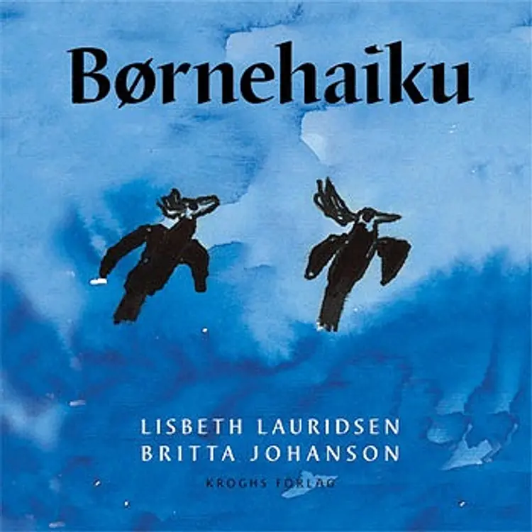 Børnehaiku af Britta Johanson