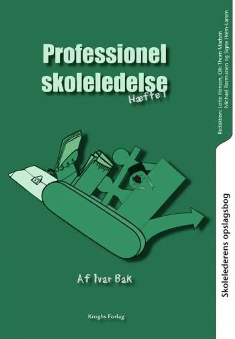 Skolelederens opslagsbog Professionel skoleledelse af Ivar Bak