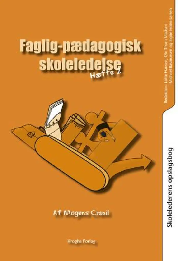 Skolelederens opslagsbog Faglig-pædagogisk skoleledelse af Mogens Cranil