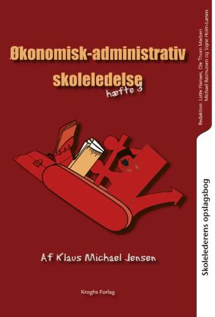 Skolelederens opslagsbog Økonomisk-administrativ skoleledelse af Klaus Michael Jensen