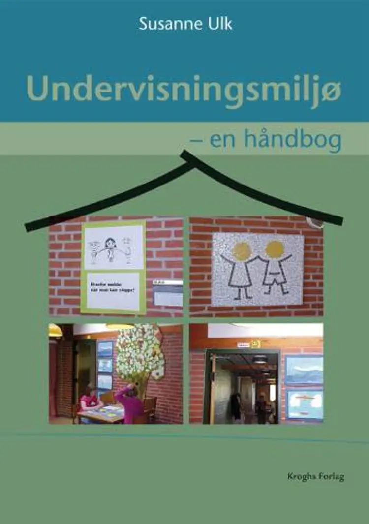 Undervisningsmiljø - en håndbog af Susanne Ulk