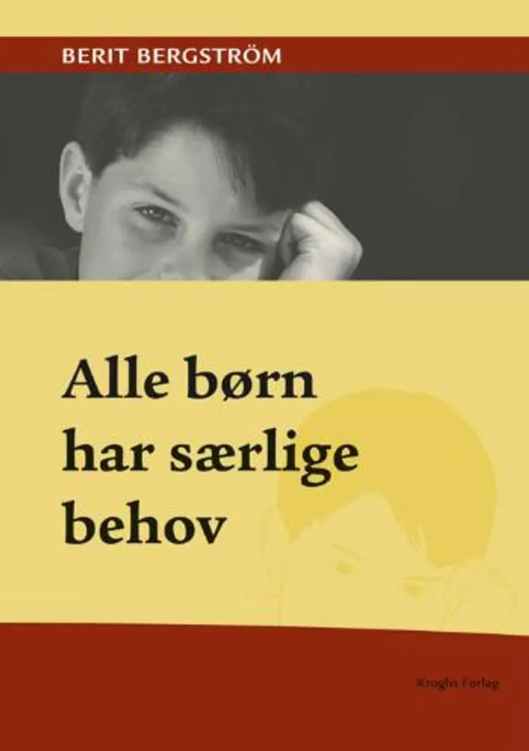 Alle børn har særlige behov af Berit Bergström