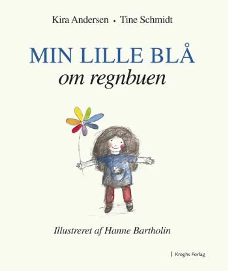 Min lille blå om regnbuen af Kira Andersen