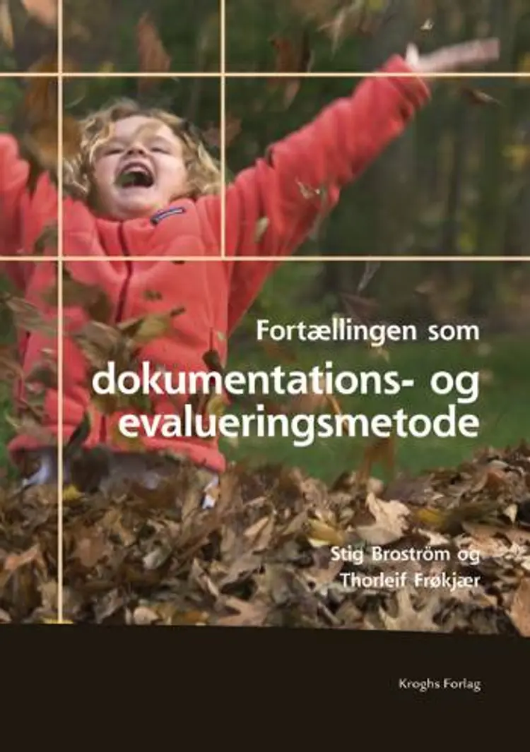Fortællingen som dokumentations- og evalueringsmetode af Stig Broström