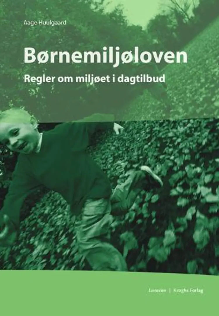Børnemiljøloven af Aage Huulgaard