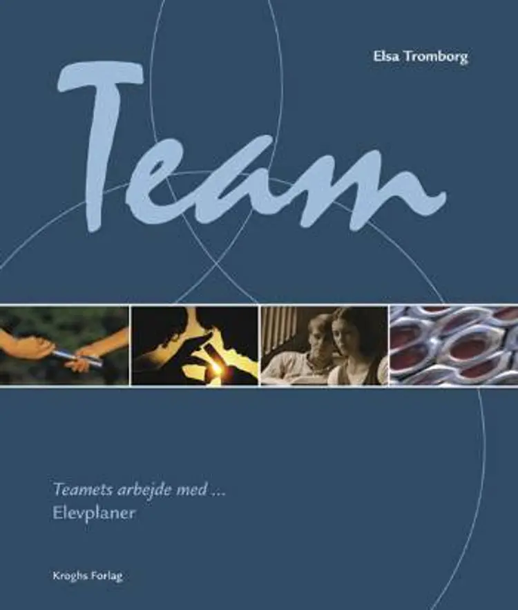 Teamets arbejde med - elevplaner af Elsa Tromborg