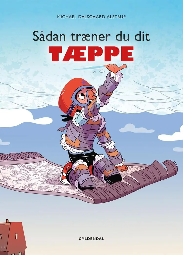 Sådan træner du dit tæppe af Jan Solheim