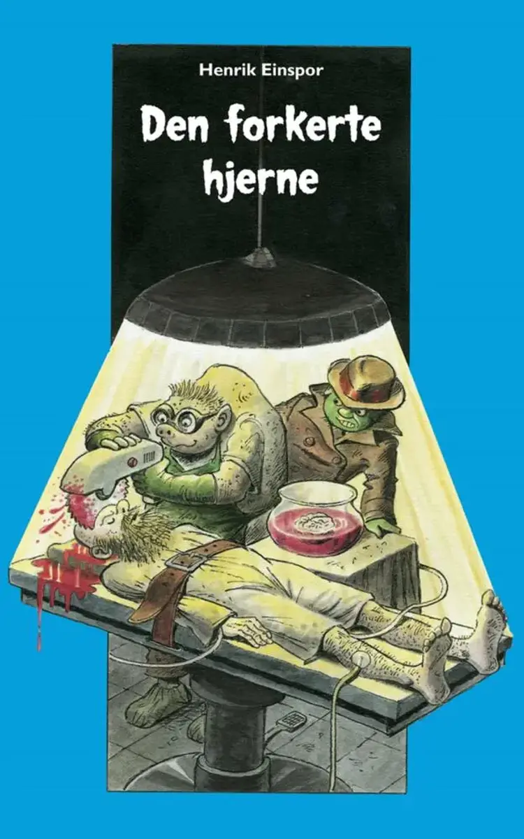 Den forkerte hjerne af Henrik Einspor