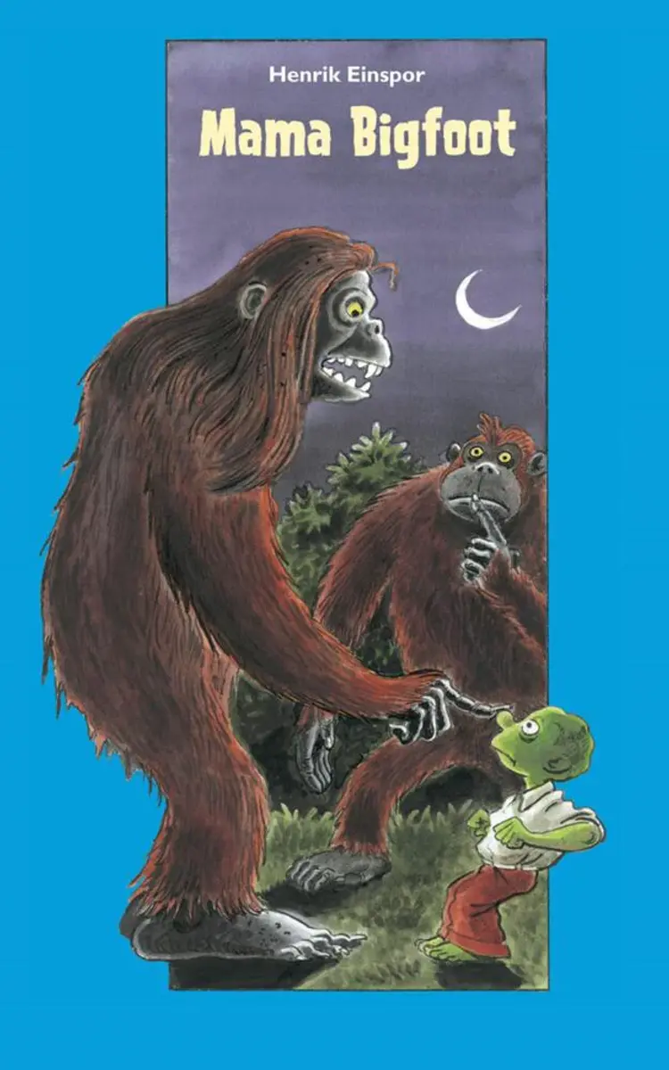 Mama Bigfoot af Henrik Einspor