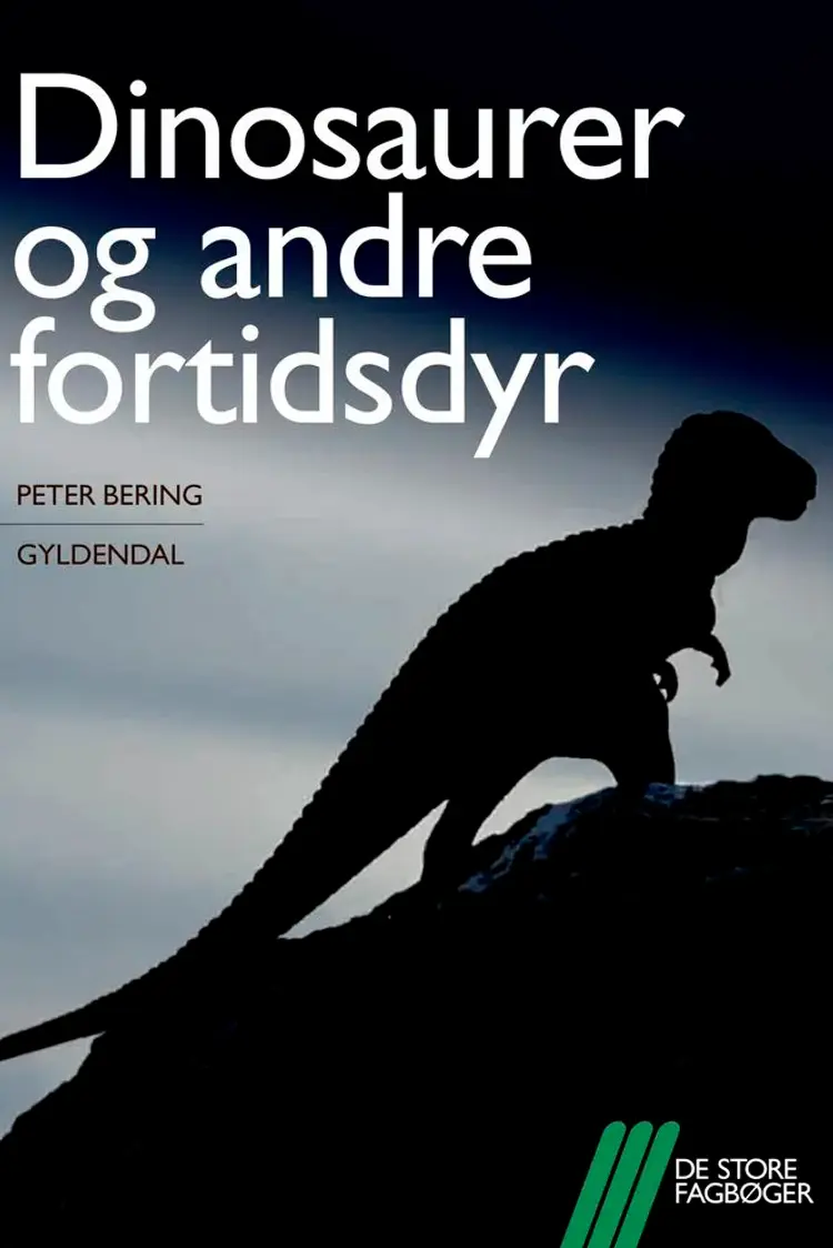 Dinosaurer og andre fortidsdyr af Peter Bering