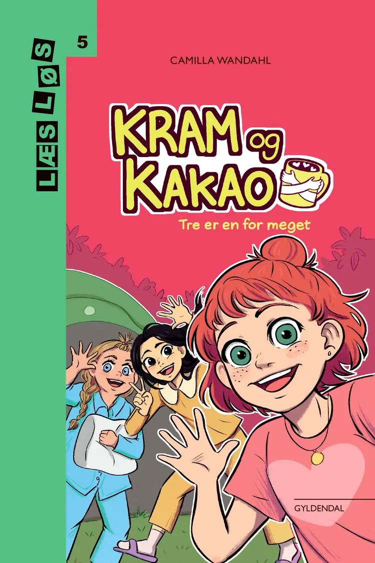Kram og Kakao. Tre er en for meget af Camilla Wandahl