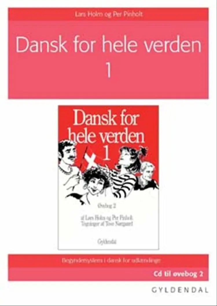 Dansk for hele verden. Øvebog 2 af Per Pinholt