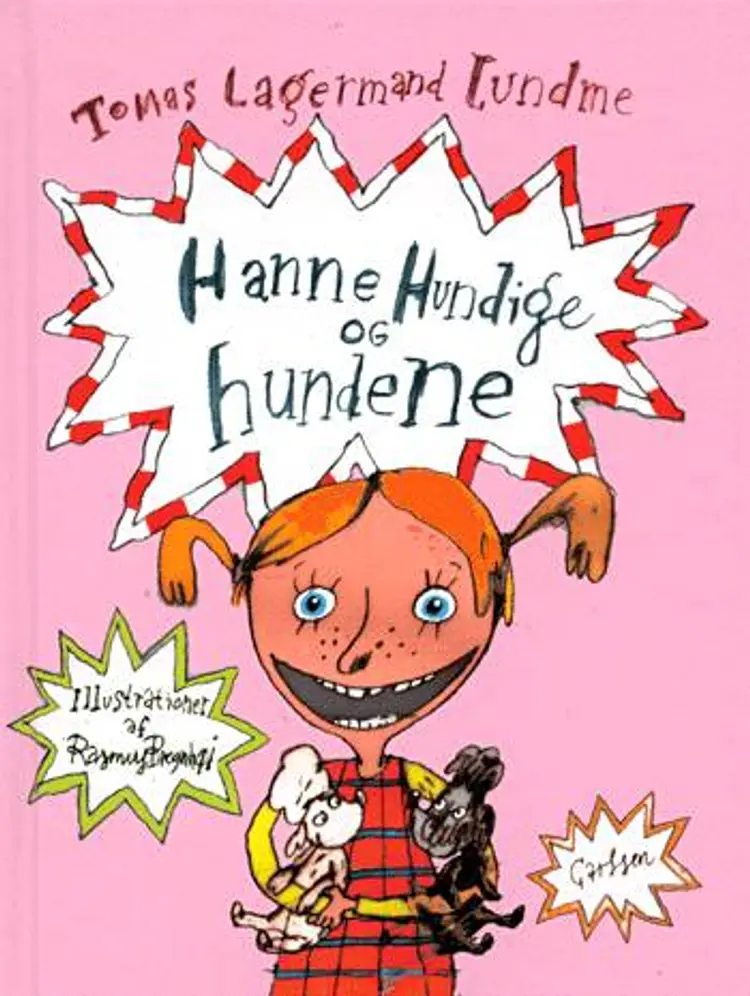 Hanne Hundige og hundene af Tomas Lagermand Lundme