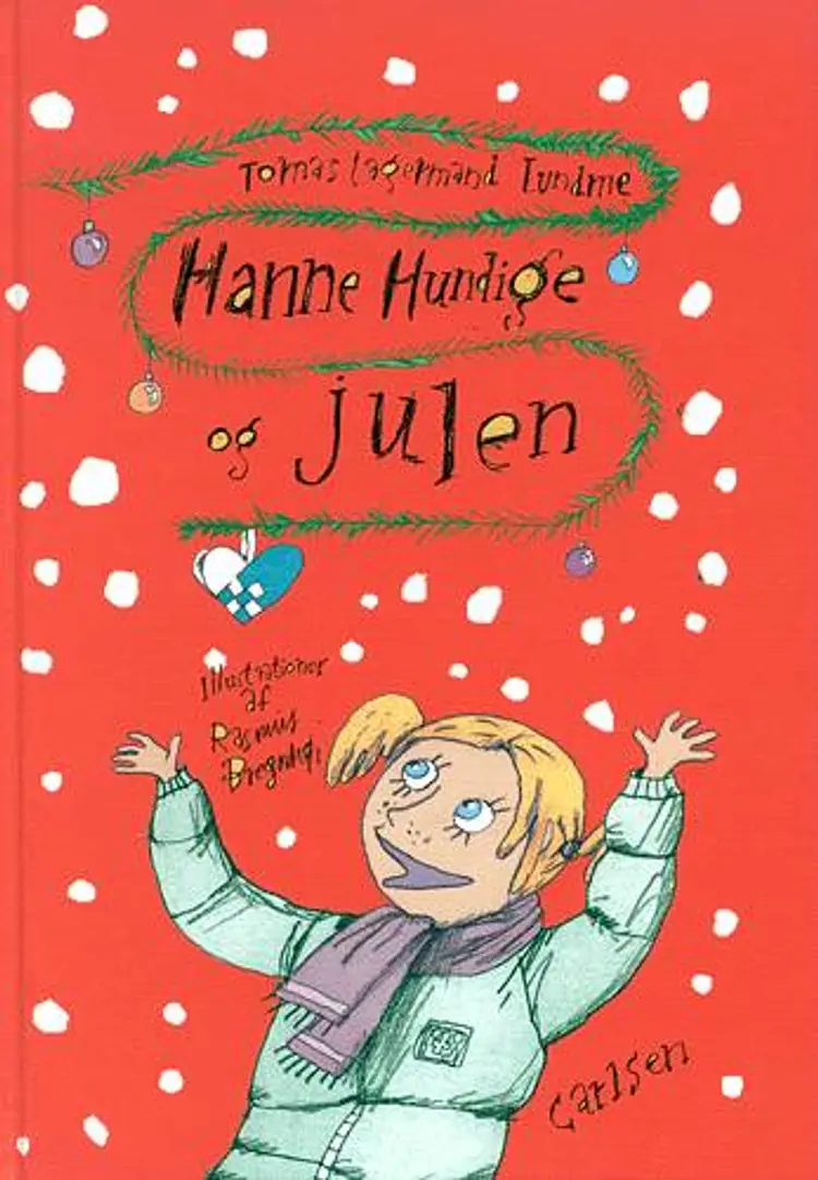 Hanne Hundige og julen af Tomas Lagermand Lundme